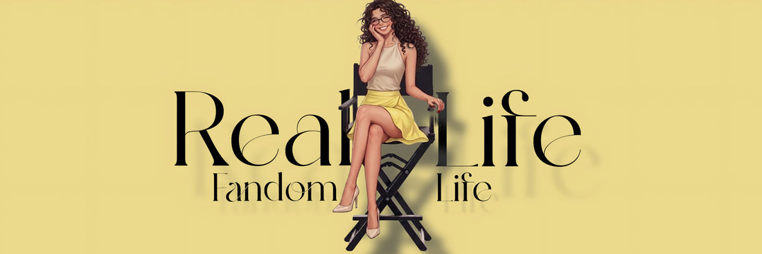Editorial blog header featuring an illustrated woman seated on a director’s chair, wearing a beige top and lemon yellow skirt, centered between the words “Real life” and “Fandom life” on a soft yellow background.