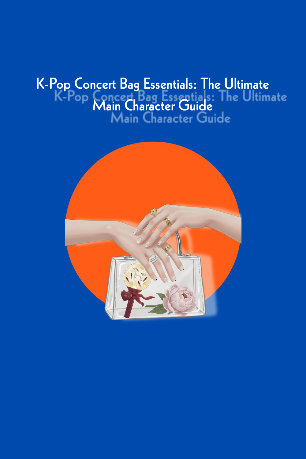 K-Pop Concert Bag Essentials: The Ultimate Main Character Guide