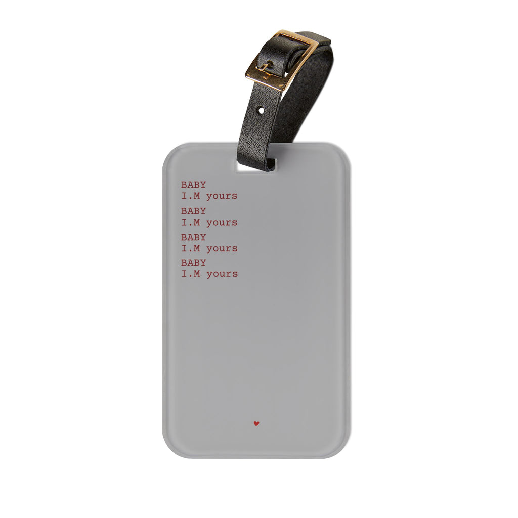 Baby I.M yours Minimal Gray Luggage Tag