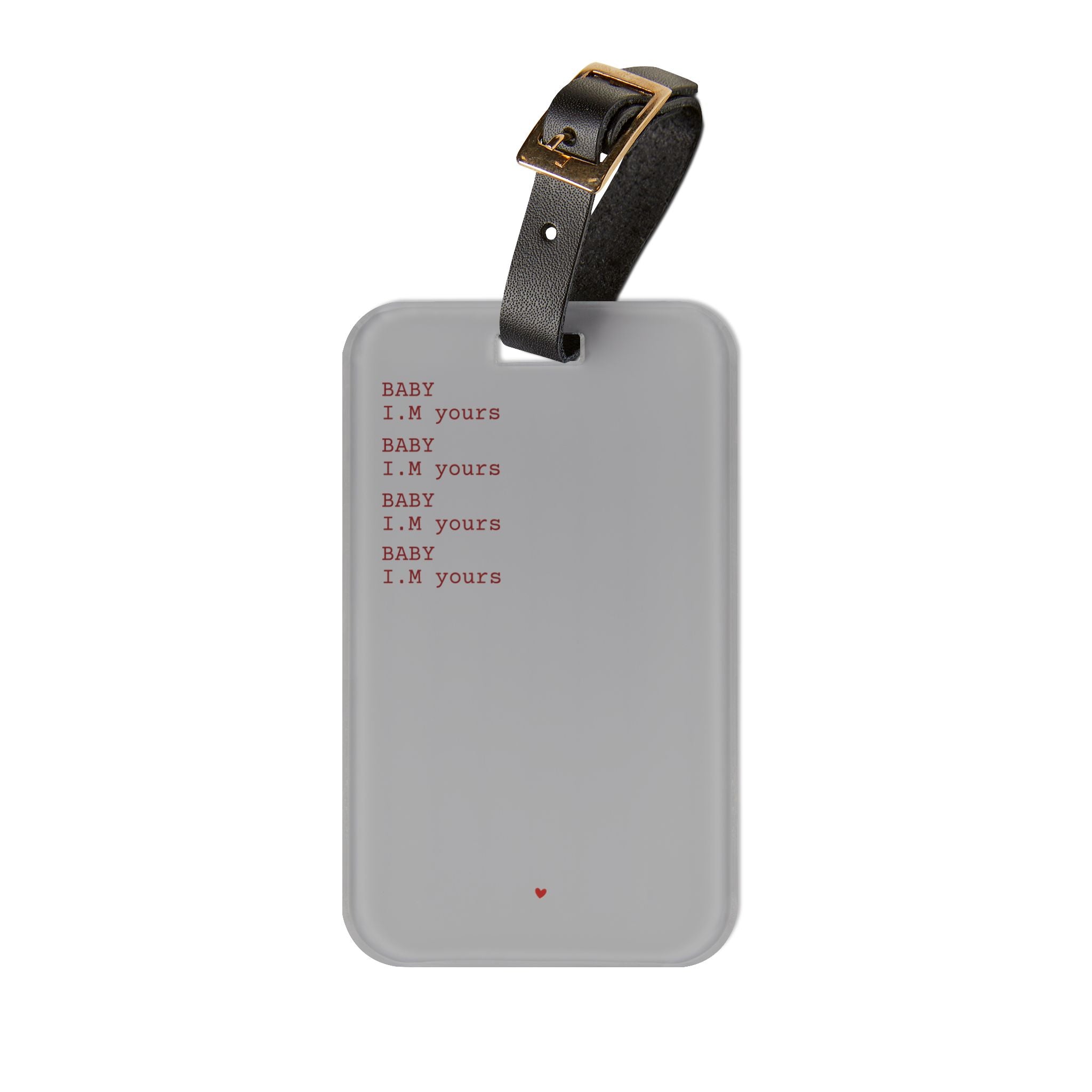 Baby I.M yours Minimal Gray Luggage Tag